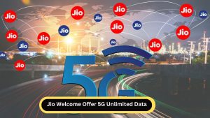 Jio Welcome Offer 5G Unlimited data